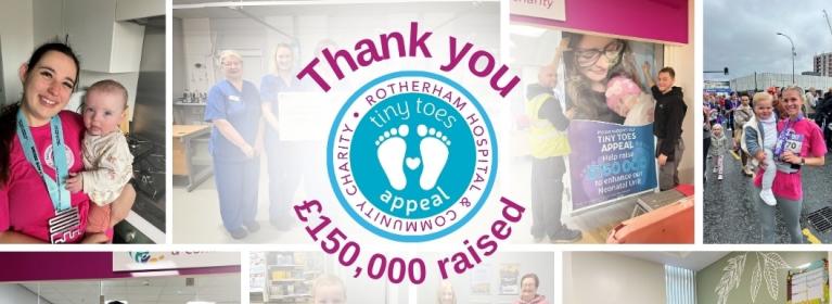 A selection of fundraising images from the Tiny Toes Appeal with the words thank you, £150,000 raised. 